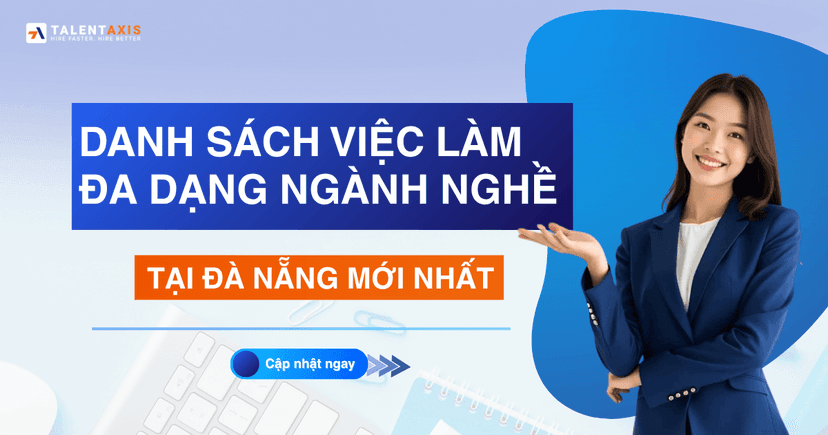 Danh sách việc làm Đà Nẵng hiện nay